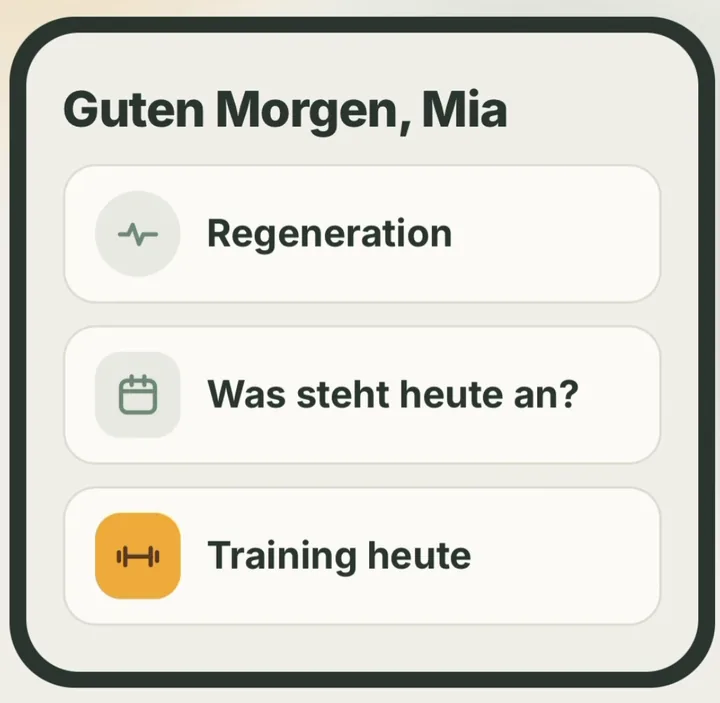 App-Ausschnitt: Guten Morgen, Mia – mit den Bereichen Regeneration, Was steht heute an und Training heute